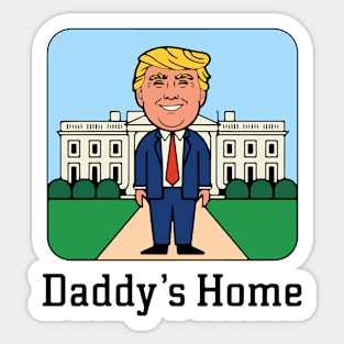 Daddy's Home Sticker